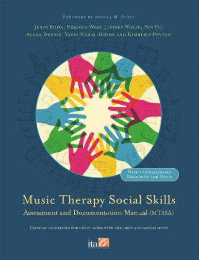 Music Therapy Social Skills Assessment and Documentation Manual (MTSSA)  Clinical guidelines for group work with children and adolescents