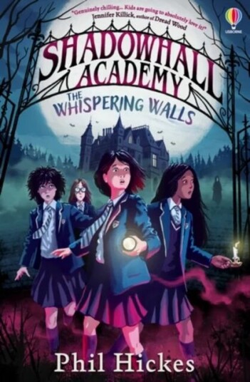 Shadowhall Academy: The Whispering Walls Av Phil Hickes