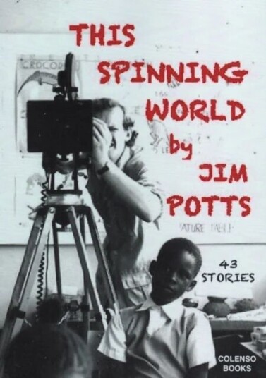 This Spinning World Av Jim Potts This Spinning World Av Jim Potts