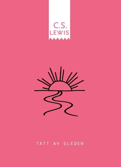 Tatt Av Gleden Av C.S. Lewis