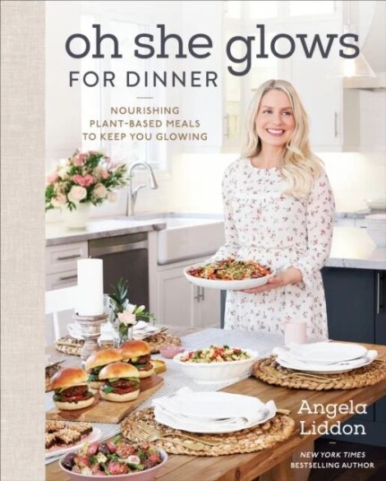 Oh She Glows For Dinner Av Angela Liddon