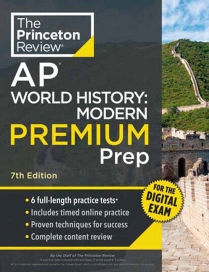 Princeton Review AP World History: Modern Premium Prep 7th Edition Princeton Review AP World History: Modern Premium Prep 7th Edition