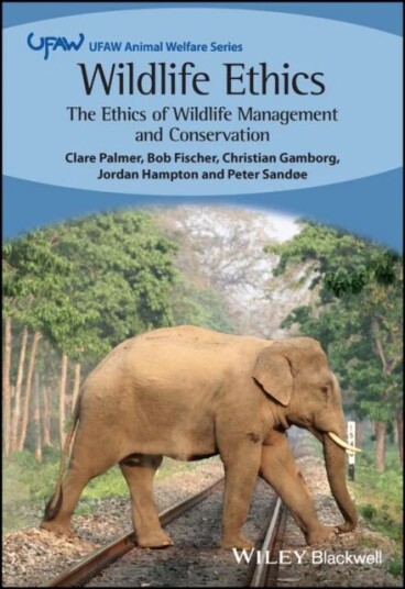 Wildlife Ethics Av Clare Palmer, Bob Fischer, Christian Gamborg, Jordan Hampton, Peter Sandoe