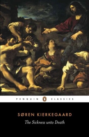 The Sickness Unto Death Av Søren Kierkegaard
