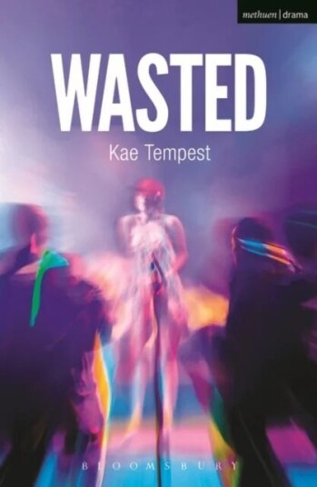 Wasted Av Kae Tempest Wasted Av Kae Tempest