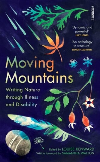 Moving Mountains Writing Nature through Illness and Disability