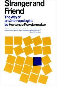 Stranger and friend: the way of an anthropologist, Pent brukt bok med markeringer Stranger and friend: the way of an anthropologist, Pent brukt bok med markeringer