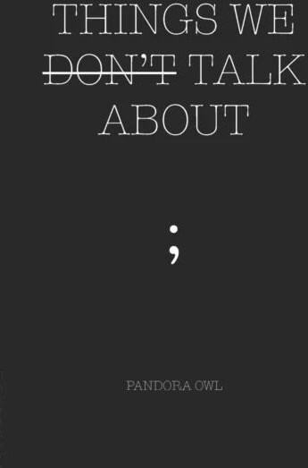 Things We Don'T Talk About Av Pandora Owl Things We Don'T Talk About Av Pandora Owl