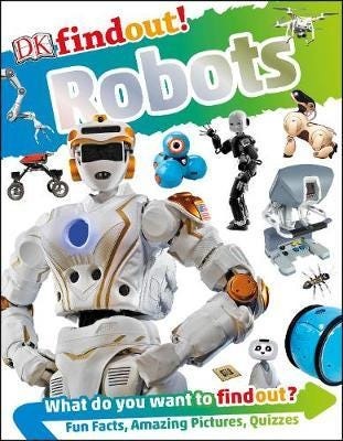 Dkfindout! Robots Av Dr Nathan Lepora Dkfindout! Robots Av Dr Nathan Lepora