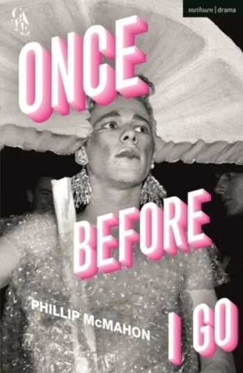 Once Before I Go Av Phillip (Author) Mcmahon Once Before I Go Av Phillip (Author) Mcmahon