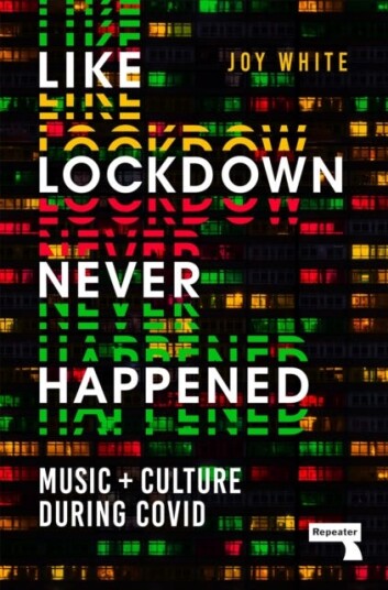 Like Lockdown Never Happened Music and Culture During Covid