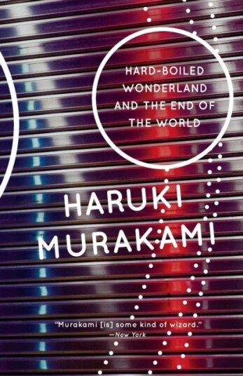 Hardboiled Wonderland and the End of the World A Novel