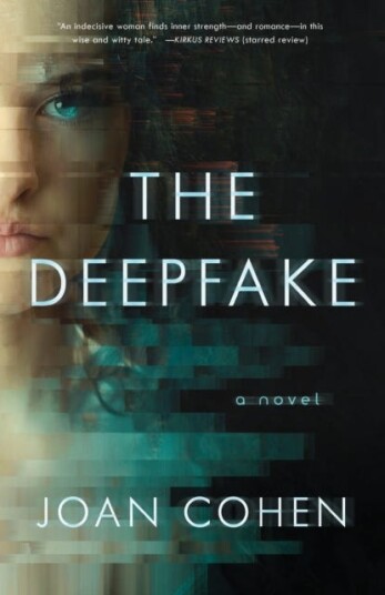 The Deepfake A Novel The Deepfake A Novel
