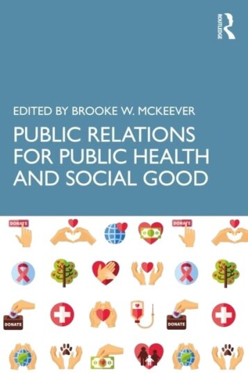 Public Relations for Public Health and Social Good Public Relations for Public Health and Social Good