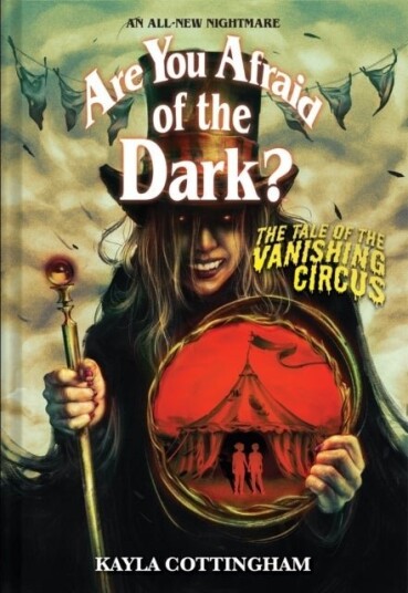The Tale of the Vanishing Circus Are You Afraid of the Dark? #3 The Tale of the Vanishing Circus Are You Afraid of the Dark? #3
