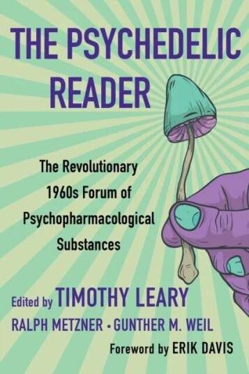The Psychedelic Reader Av Timothy Leary, Ralph Metzner, Gunther M. Weil