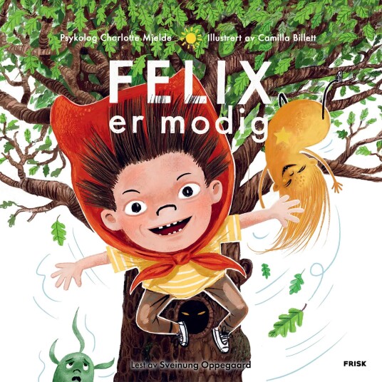 Felix er modig – lydbok