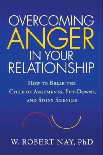 Overcoming Anger In Your Relationship Av W. Robert Nay
