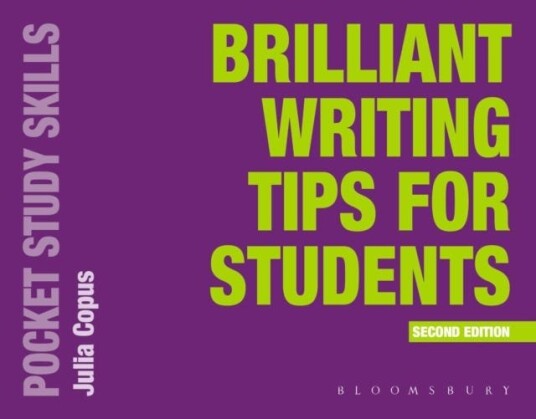 Brilliant Writing Tips for Students Brilliant Writing Tips for Students