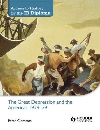 Access To History For The Ib Diploma: The Great Depression And The Americas 1929-39 Av Peter Clements