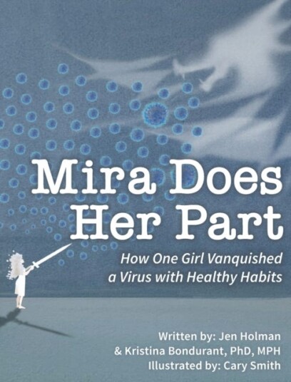 Mira Does Her Part How One Girl Vanquished a Virus with Healthy Habits Mira Does Her Part How One Girl Vanquished a Virus with Healthy Habits