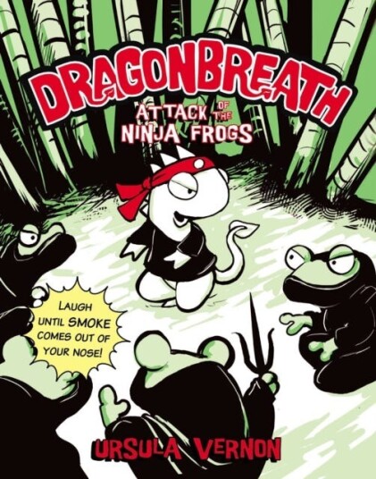 Dragonbreath #2 Attack of the Ninja Frogs Dragonbreath #2 Attack of the Ninja Frogs