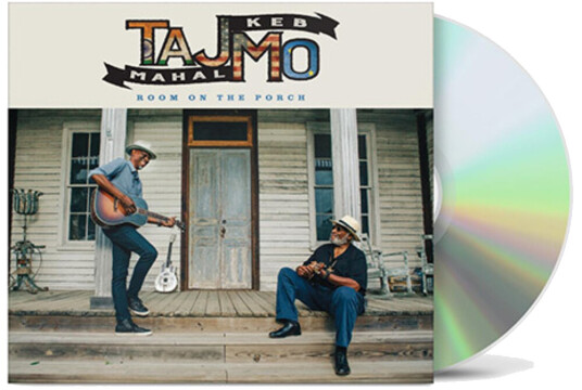 Taj Mahal & Keb' Mo' Room On The Porch CD