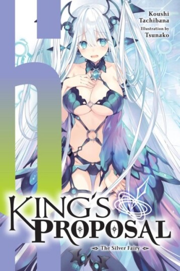 King's Proposal Vol. 6 (light novel)
