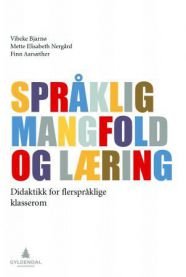 Språklig mangfold og lærin didaktikk for flerspråklige klasserom