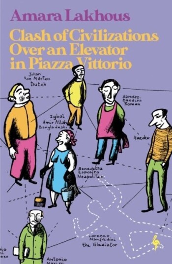 Clash of Civilisations Over an Elevator in Piazza Vittorio Clash of Civilisations Over an Elevator in Piazza Vittorio