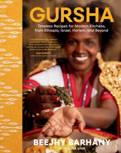 Gursha Timeless Recipes for Modern Kitchens, from Ethiopia, Israel, Harlem, and Beyond