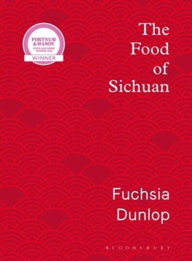 The Food Of Sichuan Av N/a Fuchsia Dunlop The Food Of Sichuan Av N/a Fuchsia Dunlop