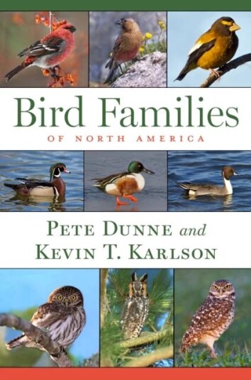Bird Families Of North America Av Pete Dunne, Kevin T. Karlson