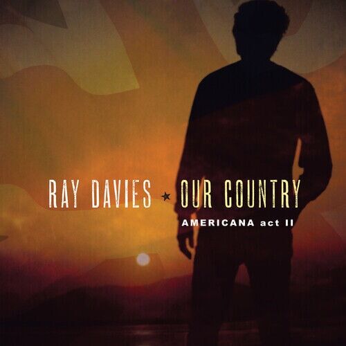 MediaTronixs Ray Davies : Our Country: Americana Act 2 CD (2018) Pre-Owned