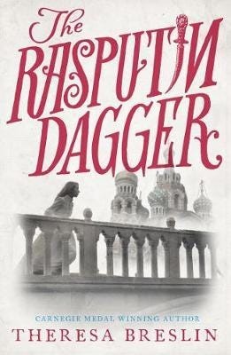 The Rasputin Dagger Av Theresa Breslin The Rasputin Dagger Av Theresa Breslin