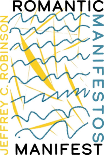 Romantic Manifestos Manifest