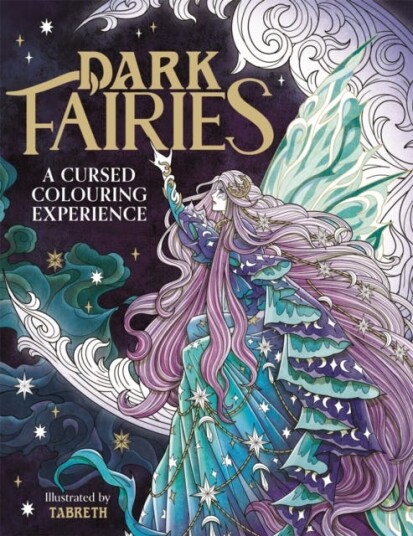 Dark Fairies A Cursed Colouring Experience Dark Fairies A Cursed Colouring Experience