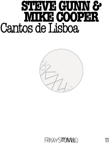 Steve Gunn & Mike Cooper Frkwys 11: Cantos De Lisboa CD