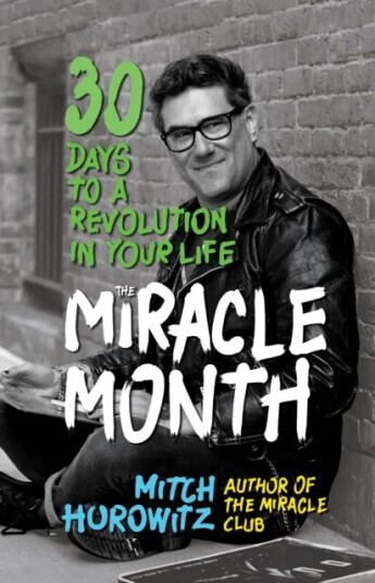 The Miracle Month Av Mitch Horowitz