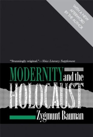 Modernity And The Holocaust Av Zygmunt (Universities Of Leeds And Warsaw) Bauman