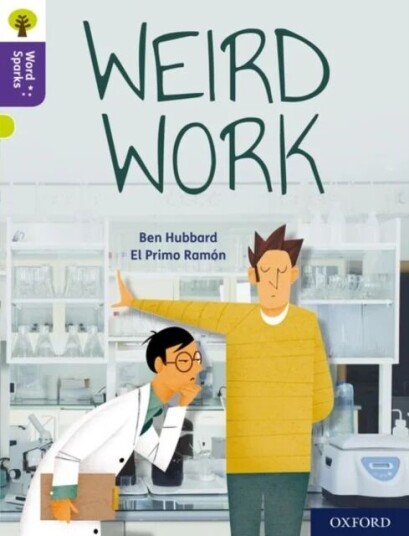 Oxford Reading Tree Word Sparks: Level 11: Weird Work Av Ben Hubbard