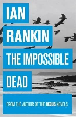 The Impossible Dead Av Ian Rankin