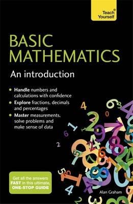 Basic Mathematics: An Introduction: Teach Yourself Av Alan Graham