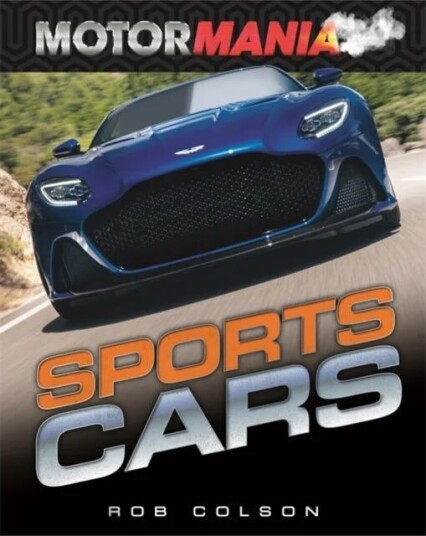 Motormania: Sports Cars Av Rob Colson Motormania: Sports Cars Av Rob Colson