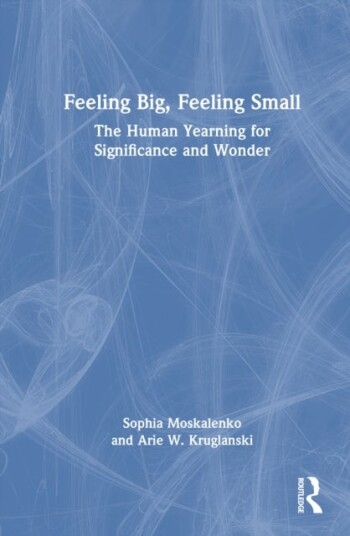 Feeling Big Feeling Small