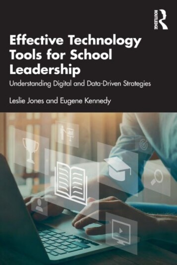 Effective Technology Tools For School Leadership Av Leslie Jones, Eugene Kennedy