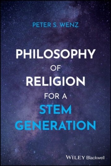 Philosophy of Religion for a STEM Generation Philosophy of Religion for a STEM Generation