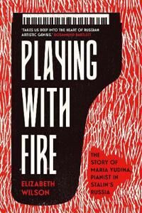 Playing With Fire Av Elizabeth Wilson