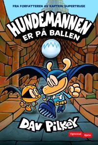 Hundemannen er på ballen - Vigmostad Bjørke Barneroman