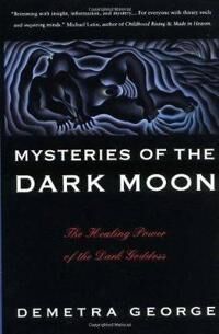 Mysteries Of The Dark Moon Av Demetra George